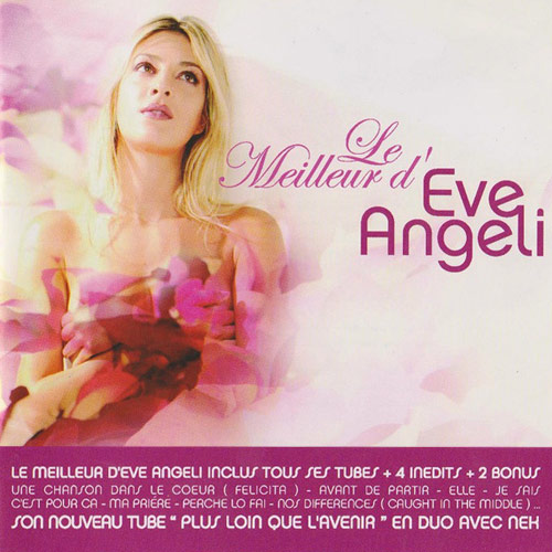 Acheter Le meilleur d'Eve Angeli sur Amazon.fr Acheter Le meilleur d'Eve Angeli sur Amazon.fr