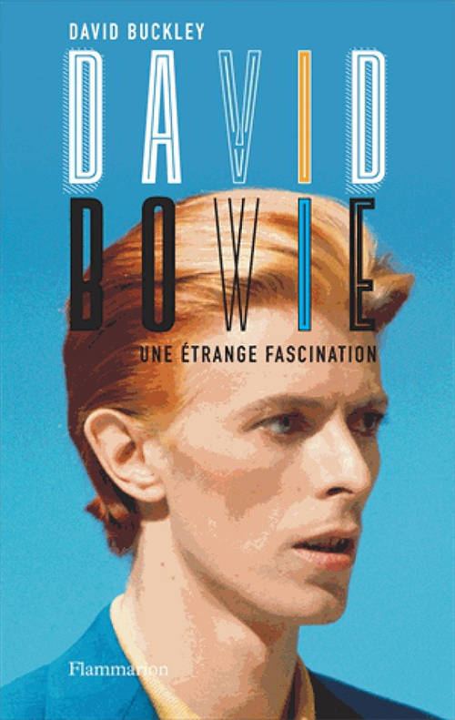LIRE : David Bowie : Une étrange fascination