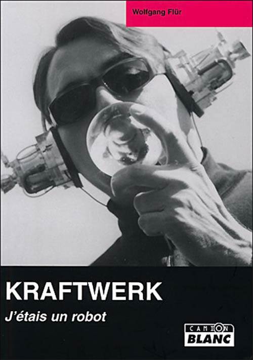 Acheter Kraftwerk : J'étais un robot sur Amazon.fr